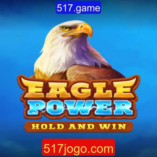 Descubra EaglePower: O Novo Fenômeno de Jogo em 517.game